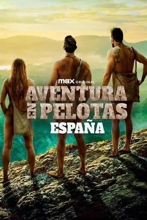 Khỏa Thân Và Sợ Hãi: Tây Ban Nha (Aventura en pelotas: España)